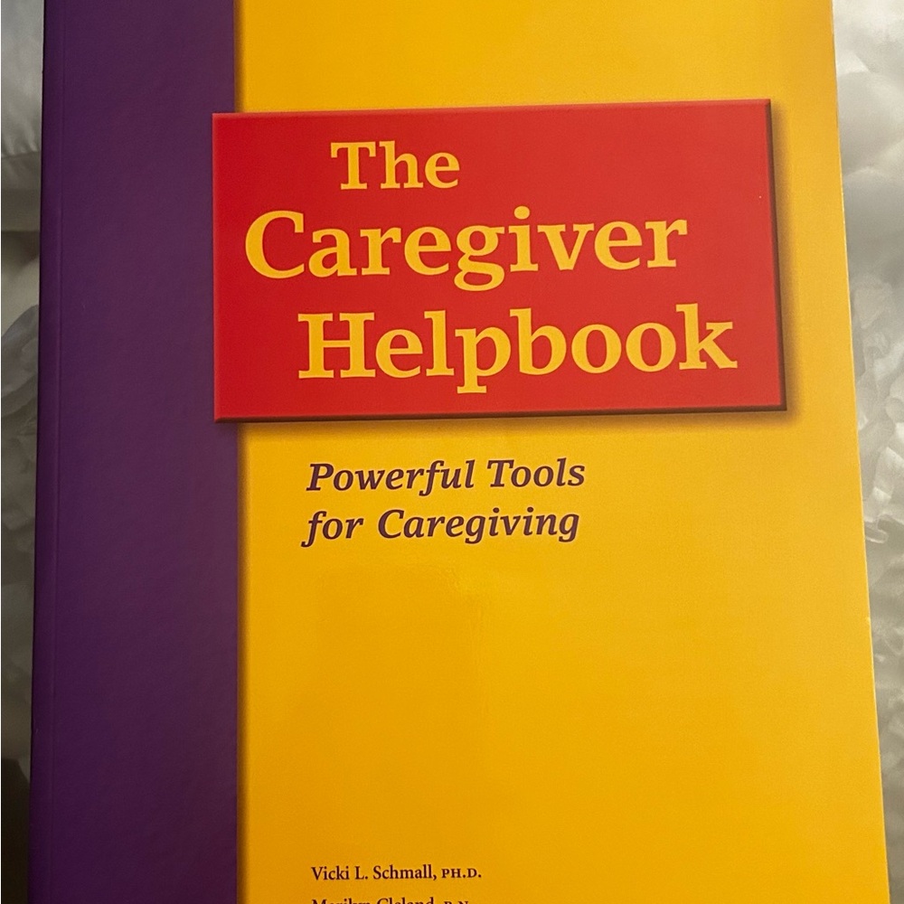 The Caregiver Helpbook - powerful Tools for Caregiving